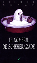 Nombril de Scheherazade (Le)